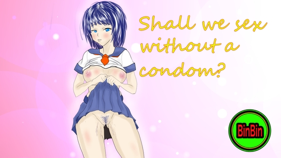 RJ01102486 Shall we sex without a condom [20230926]