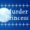 Murder Princess! - Bernard Version [ALICE]