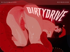 【R18】Dirty Drive [Neuroloid]