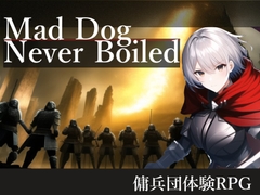 Mad Dog Never Boiled [縞々志摩]