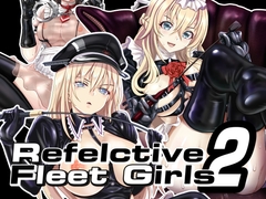 Reflective Fleet Girls2 テカテ艦○れ (R-18版) [tk8の小屋]
