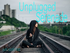 Unplugged Serenade [ayato sound create]