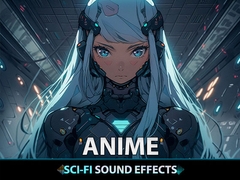 【効果音素材】Anime Sci-Fi Sound Effects Pack [WOW Sound]