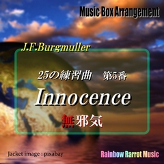 Burgmuller 「25の練習曲」より 「第5番 無邪気」 Music Box ver. [Rainbow Parrot Music]