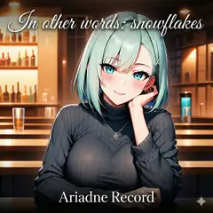 Neo Jazz Lounge BGM "In other words snowflakes" [the Circle Carnage/Ariadne Record]
