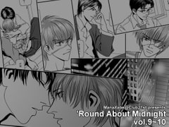 'Round About Midnight vol.9-10 [Club21st]