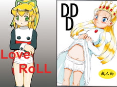 LoveRoLL+DDD [夜郎自大]