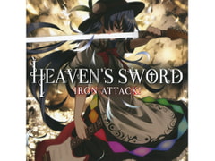 HEAVEN'S SWORD [IRON ATTACK!]