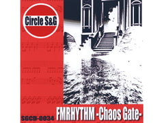 FMRHYTHM -Chaos Gate- [Circle S&G]