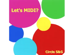 Let's MIDI? [Circle S&G]