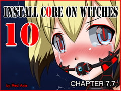 Install core on witches 10 [Red Axis]