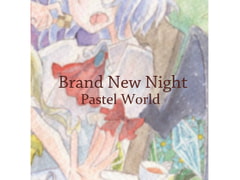 Brand New Night [Pastel World]