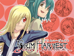 Grim Harvest [96ろほるむ]