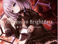 Impressive Brightness [Eternal Melody]