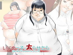 How I Made the Class Bully Fat and Became Popular [Birooon Jr.]