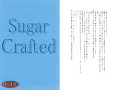 Sugar Crafted [月狂+条例]