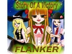 Story Of A Victory [FLANKER]