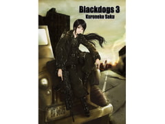 Black Dogs 3 [黒猫機関]