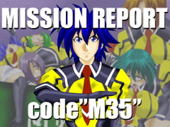MISSION REPORT code” M35 ” [すたじおペルシャ猫]