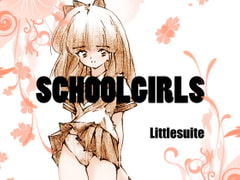Schoolgirls [Littlesuite]
