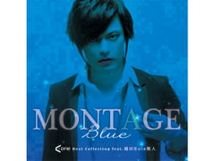 MONTAGE Blue A-One Best Collection feat. 越田Rute隆人 [A-One]