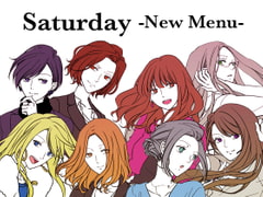 Saturday -New Menu- [Saturday]