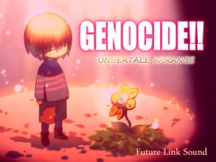 UNDERTALE ARRANGE GENOCIDE!! [Future Link Sound]