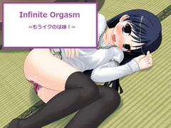 Infinite Orgasm [Little ambition]