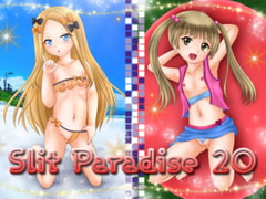 Slit Paradise 20 [あでのしん]