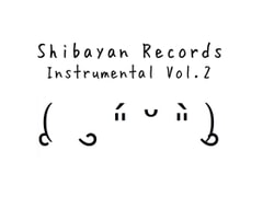 ShibayanRecords Instrumental Vol2 [ShibayanRecords]