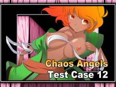 Chaos Angels Test Case 12 [Powerful Heads]