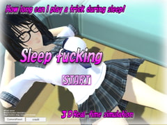 Sleep f*cking [no limit]