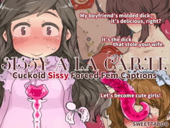 SISSYALACARTE8: Cuckold Sissy Forced Fem Captions [SWEETTABOO]
