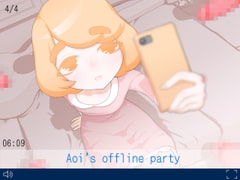 Aoi's offline party [下町妄想街]