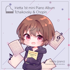 いりえった (piano) 1st mini Piano Album - Tchaikovsky & Chopin [Midnight Laboratory]