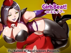 Girls Beat! vs エレノア [The Nation of Head Scissors]