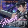 【CV:三橋渡】Monster In The Closet Side Story - Hush [Looney's Cat]