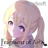 Fragment of Ash  ―Whisper through the Flame― [Alerlsoft]