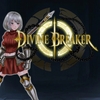 DIVINE BREAKER [ぶん太工房]
