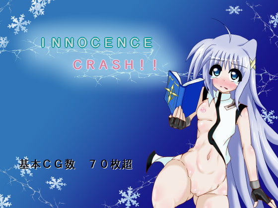 Innocence CRASH!!