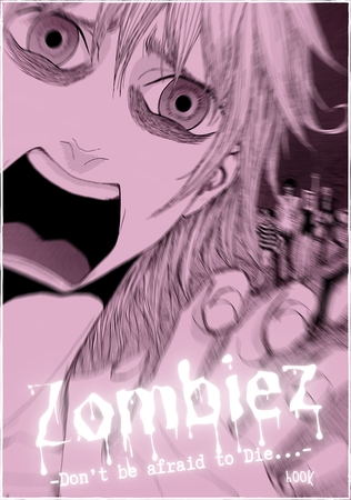 Zombiez -Don’t be afraid to Die...-
