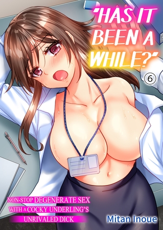 ”Has it been a while？”Non-stop degenerate sex with a cocky underling’s unrivaled dick 6