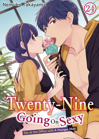 Twenty-Nine Going On Sexy-Sex at the Office with A Younger Man Chapter 24