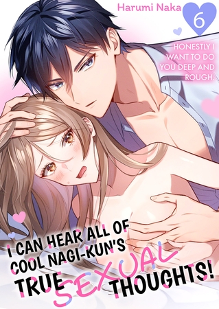 I Can Hear All of Cool Nagi-kun's True Sexual Thoughts! “Honestly I Want To Do You Deep and Rough." 6