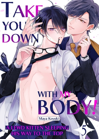 Take You Down With My Body! -A Lewd Kitten Sleeping His Way To The Top 5