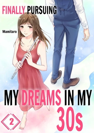 Finally Pursuing My Dreams in My 30s 2 Finally Pursuing My Dreams in My 30s 2