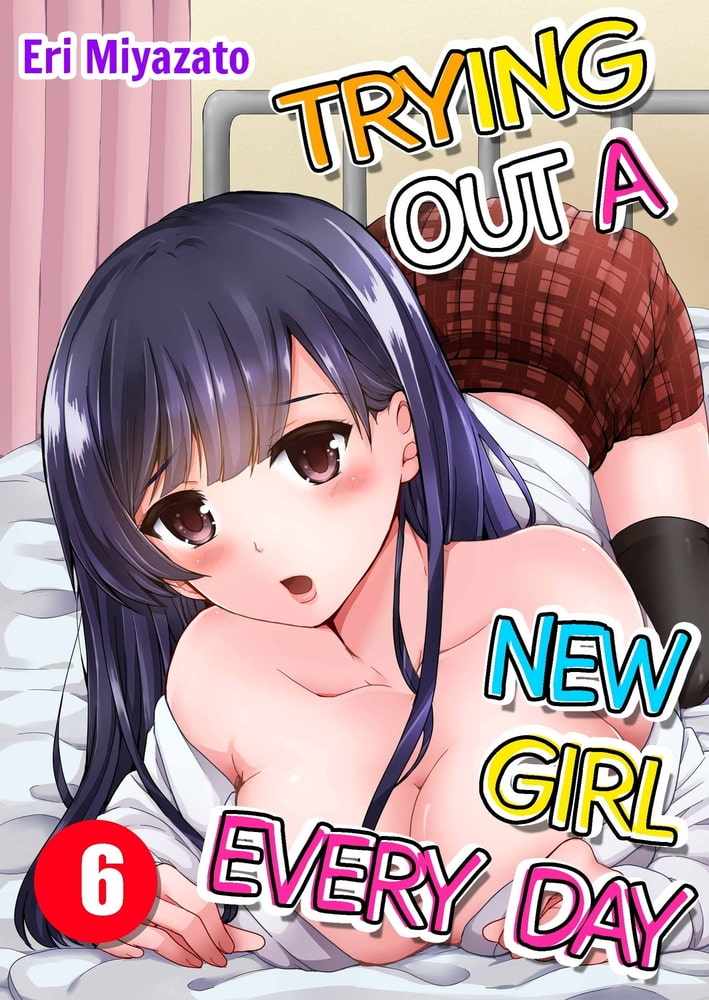 Trying Out a New Girl Everyday 6
