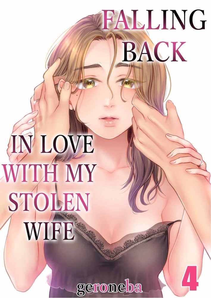 Falling Back in Love with My Stolen Wife 4