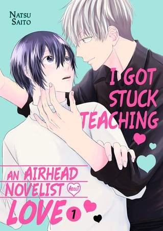 【エロ漫画ボーイズラブ】I Got Stuck Teaching an Airhead Novelist About Love 1(Natsu Saito, Mobile Media Research)