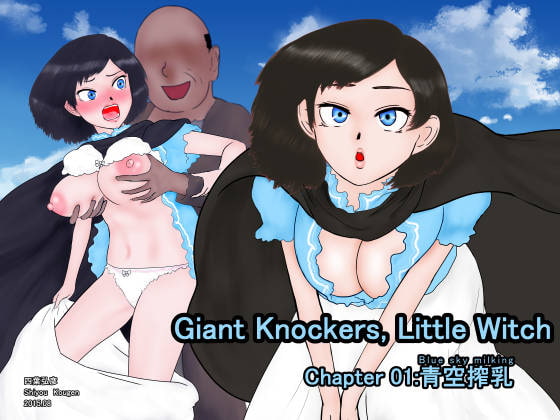 Giant Knockers, Little Witch Chapter 01: Blue sky milking!